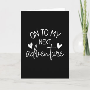 On To My Next Adventure Summer Camping Vacation Card