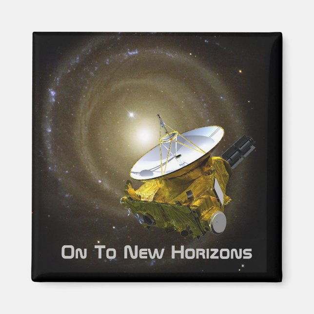 On To New Horizons Interstellar Spacecraft Magnet (Front)