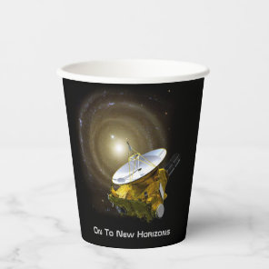 On To New Horizons Interstellar Spacecraft Paper Cups