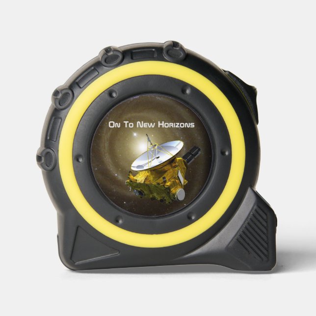 On To New Horizons Interstellar Spacecraft Tape Measure (Front)