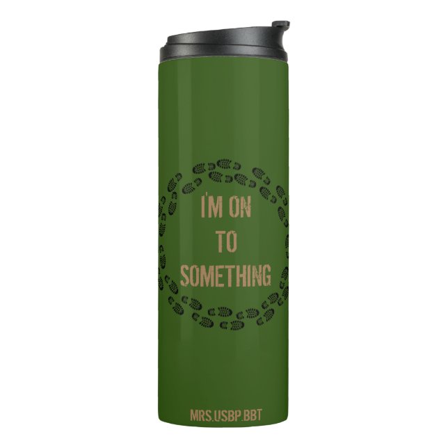 ON TO SOMETHING Thermus Thermal Tumbler (Rotated Left)