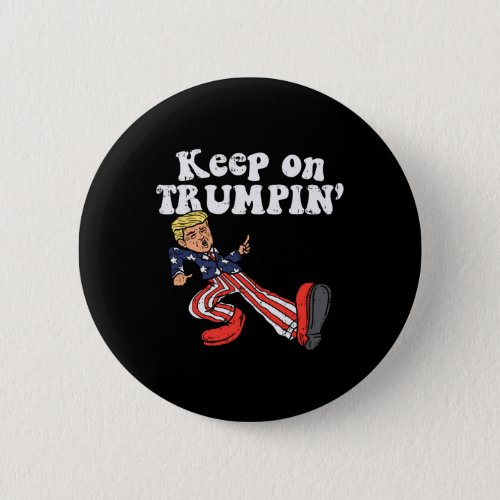 On Trumpin Funny Usa Flag Support Reelect Trump 20 Button