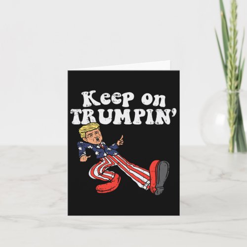 On Trumpin Funny Usa Flag Support Reelect Trump 20 Card