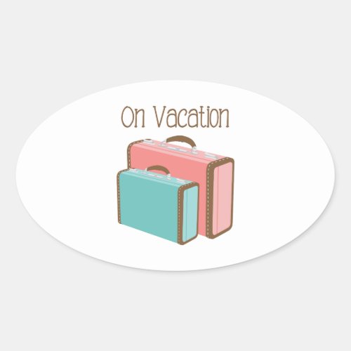 On Vacation Oval Sticker