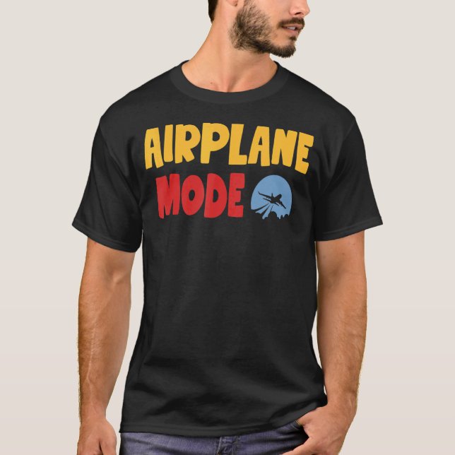 On Vacation Pilot Lazy Airplane Mode T-Shirt (Front)
