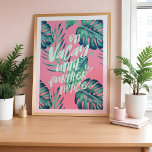 On Vacation Until Further Notice Tropical Palm Poster<br><div class="desc">A stylish and fun tropical theme wall art print design featuring our hand-painted tropical palm leaves with "On Vacay Until Further Noticed" Displayed in fun hand-lettering typography. The background and font color can be changed in the design tool to suit your preference. All artwork is hand-drawn artwork by Moodthology.</div>