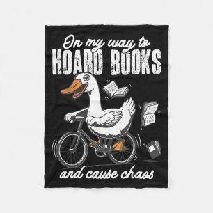 On way to hoard books & cause chaos book lover fleece blanket