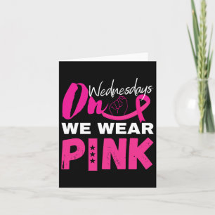 On Wednesday We Wear Pink Breast Cancer Awareness Card