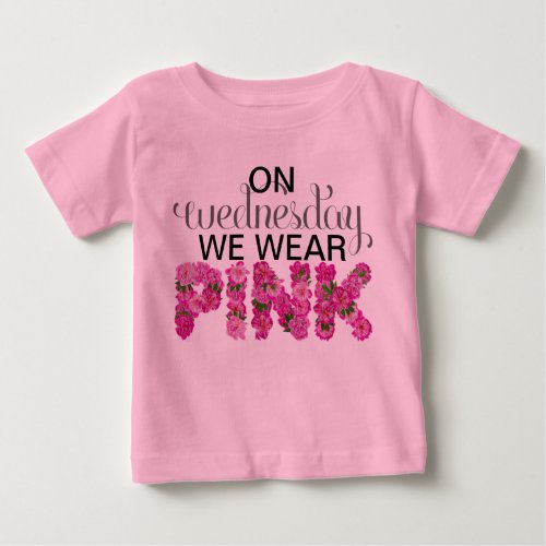 On Wednesday We Wear Pink Floral Onsie Baby T_Shirt