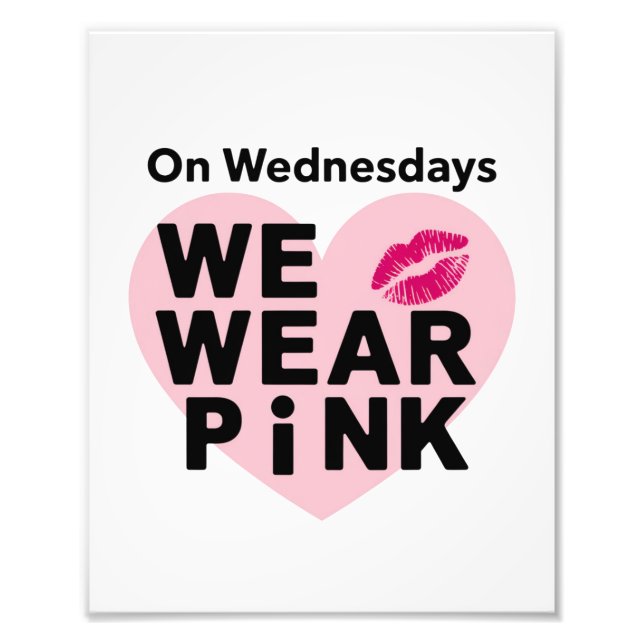 On Wednesday We Wear Pink Funny Valentine  Photo Print (Front)