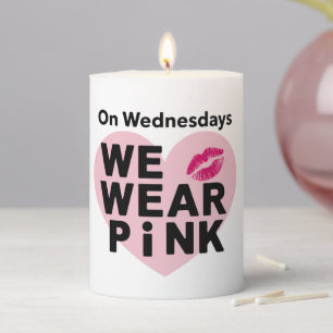 On Wednesday We Wear Pink Funny Valentine Pillar Candle