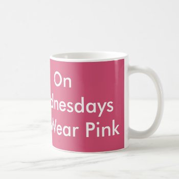 On Wednesdays We Wear Pink Mug by Botuqueandco at Zazzle