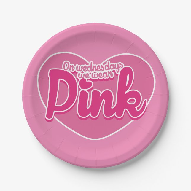 On Wednesdays we wear pink Paper Plates (Front)