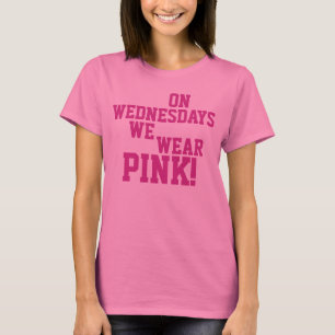 On Wednesdays We Wear Pink T-Shirt