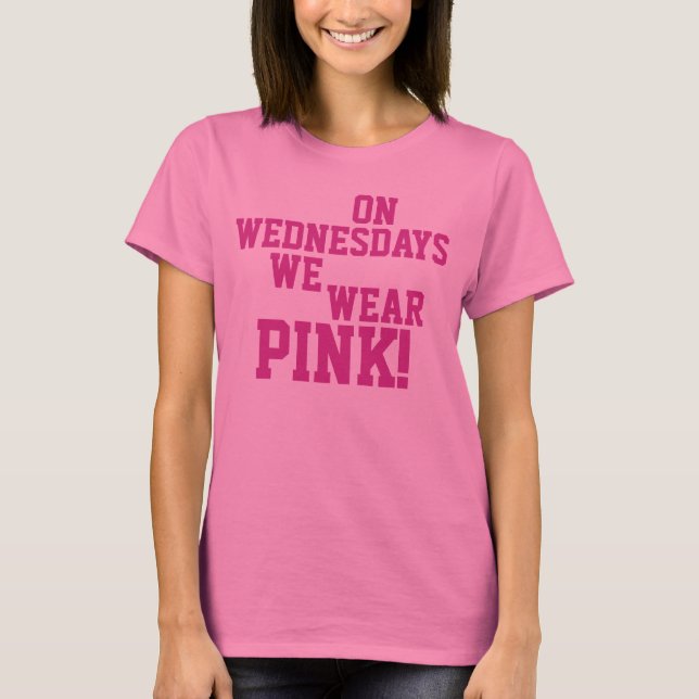 On Wednesdays We Wear Pink T-Shirt (Front)