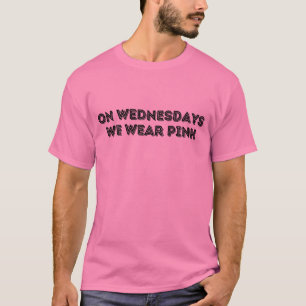 On Wednesdays We Wear Pink T-Shirt