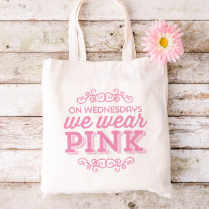 On Wednesdays We Wear Pink Tote Bag