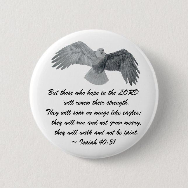 On wings like Eagles - Is 40:31 Pinback Button (Front)