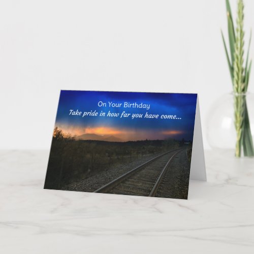 On your birthday take pride in how far card