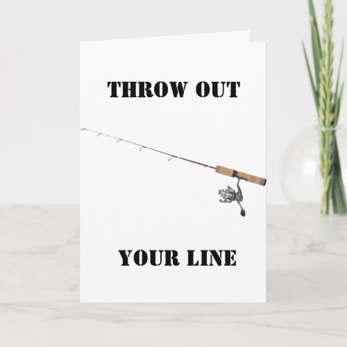 ON YOUR BIRTHDAY THROW OUT THAT LINE CARD