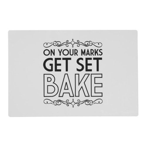 On Your Marks Get Set Bake Black Placemat