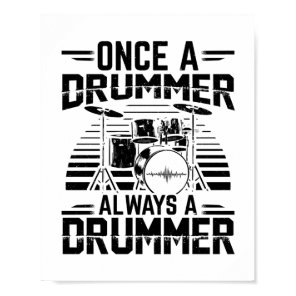 Once a drummer always a drummer | Drums Gifts Poster