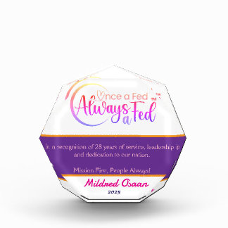 Once A Fed Always A Fed Acrylic Award