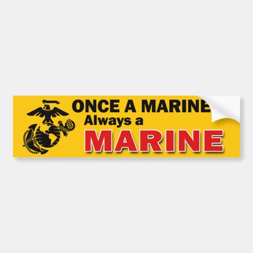 Once a Marine Always a Marine Bumper Sticker