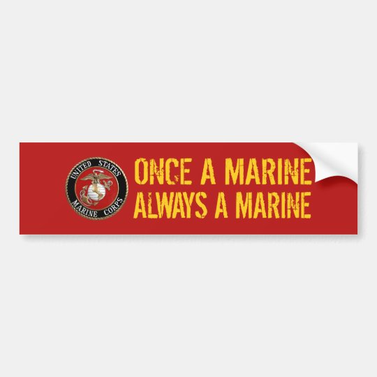 Once a Marine Bumper Sticker | Zazzle.com