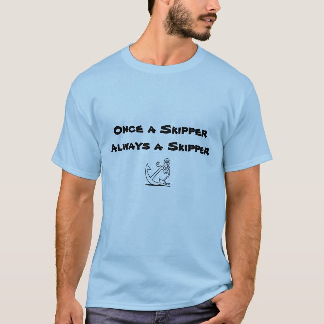 Once a Skipper Male T-Shirt (Front)