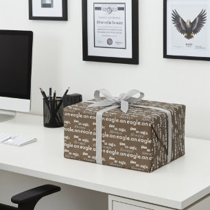 Once an Eagle, Always an Eagle. in Coffee Color Wrapping Paper