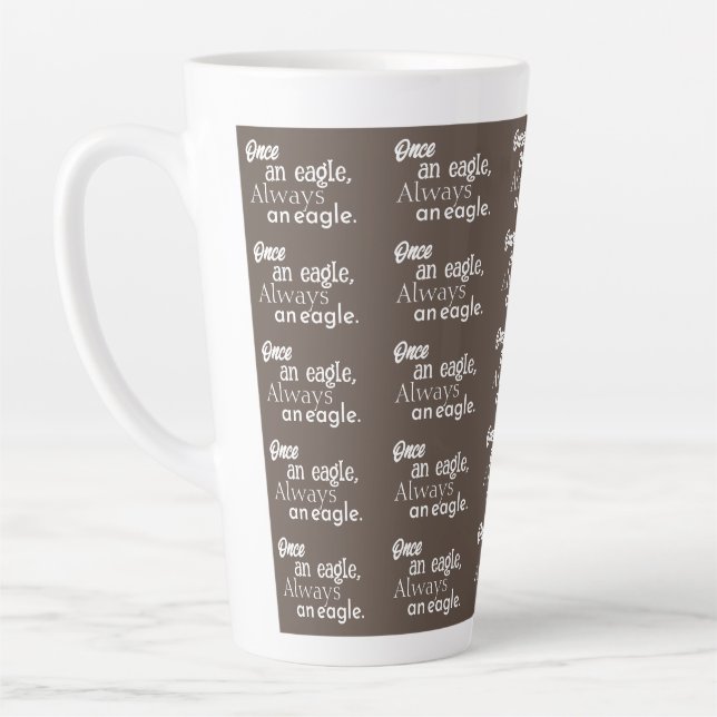 "Once an Eagle, Always an Eagle." in Elegant Brown Latte Mug (Left)