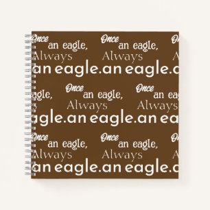 Once an Eagle, Always an Eagle. Inspirational Art Notebook