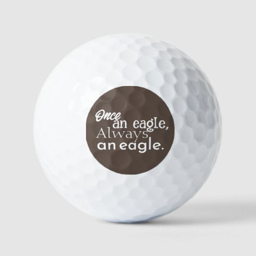 Once an Eagle Always an Eagle White Dark Brown Golf Balls