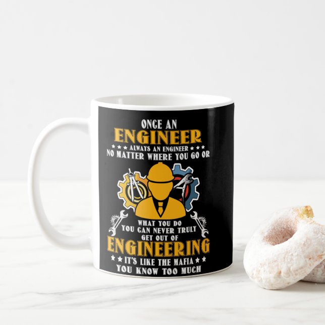 Once An Engineer Always An Engineer No Matter Coffee Mug (With Donut)