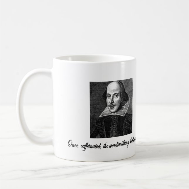 Once Caffeinated, the Wordsmithing Shall Commence Coffee Mug (Left)