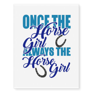 Once the Horse Girl Temporary Tattoos