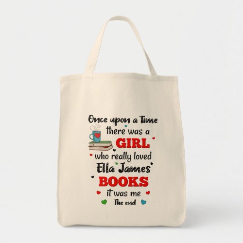 Once There Was A Girl Who Loved Ella James Books Tote Bag