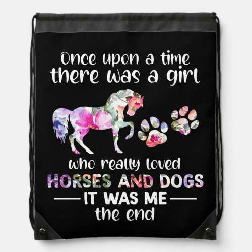 Once Up On The Time There Was Girl Who Loved Horse Drawstring Bag