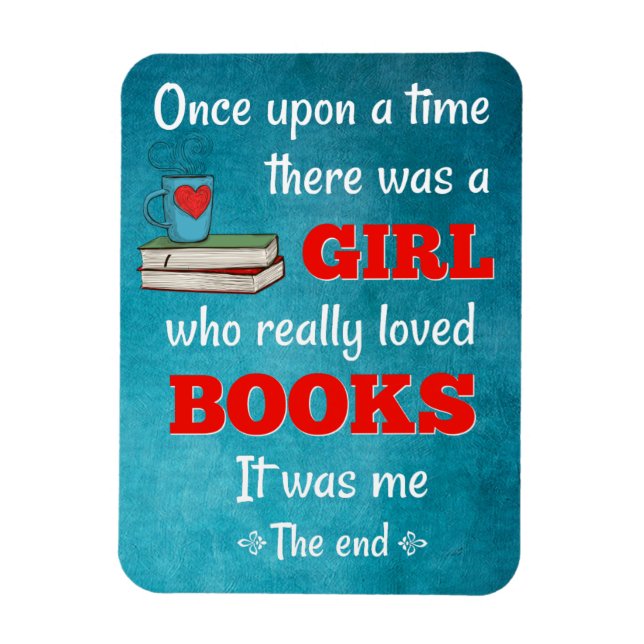 Once Upon A Time A Girl Loved Books Magnet (Vertical)