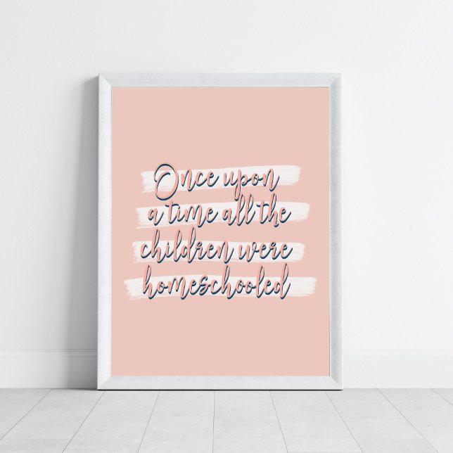 Once Upon A Time AllThe Children Were Homeschooled Poster (Creator Uploaded)