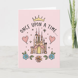 "Once Upon A Time" Hand Drawn Princess Castle Card