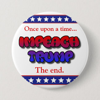 Once Upon a Time... Impeach Trump Button