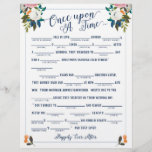 Once Upon A Time Love Story Bridal Libs Game<br><div class="desc">Double Sided Bride Libs Game "Once Upon A Time" with fill in the blank prompts and "answer key" on the back


The gorgeous painted florals are by Create the Cut. Find them on Creative Market https://crmrkt.com/7WdAX,  Etsy https://www.etsy.com/shop/CreateTheCut,  and 
www.createthecut.com</div>