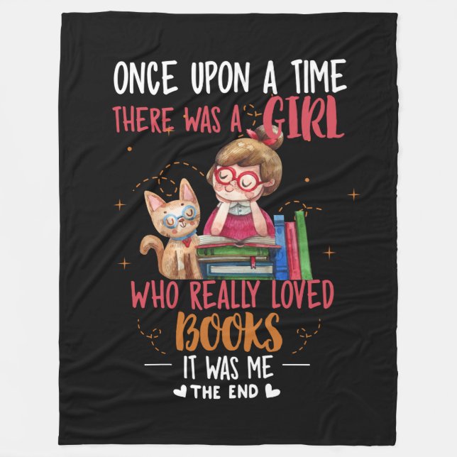 Once Upon A Time There Was A Girl Who Really Books Fleece Blanket (Front)