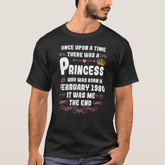 Once upon a time there was a princess. February 19 T-Shirt (Front)