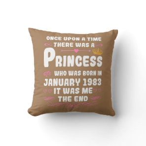 Once upon a time there was a princess January Throw Pillow