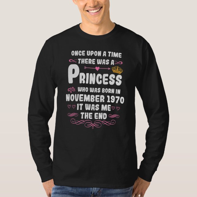Once upon a time there was a princess November 197 T-Shirt (Front)