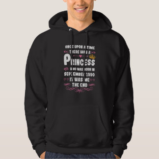Once upon a time there was a princess September 1 Hoodie