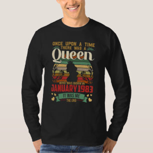 Once Upon A Time There Was A Queen Was Born In Jan T-Shirt